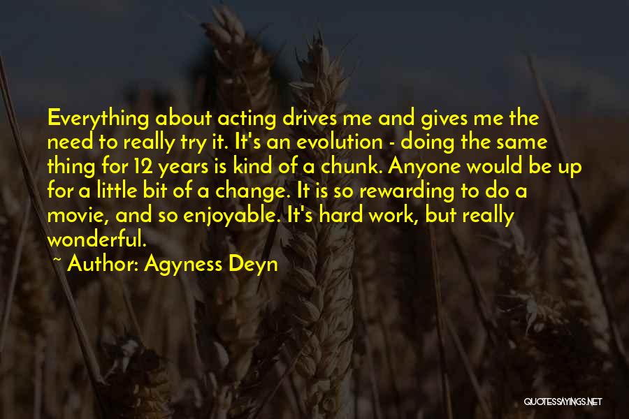 Work Hard For Everything Quotes By Agyness Deyn