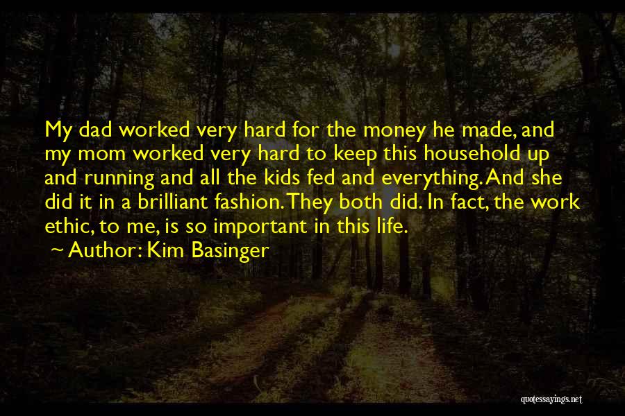 Work Hard For Everything Quotes By Kim Basinger