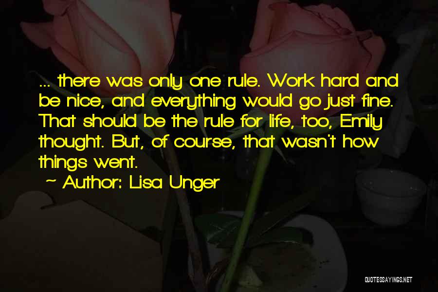 Work Hard For Everything Quotes By Lisa Unger