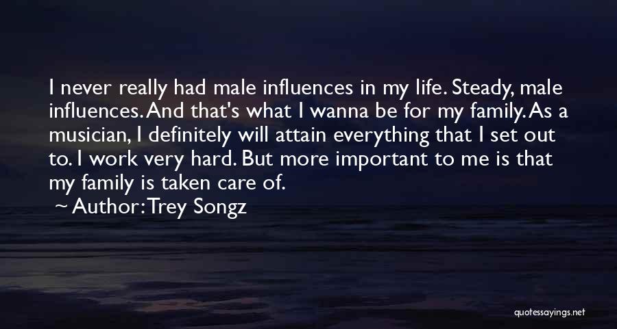 Work Hard For Everything Quotes By Trey Songz