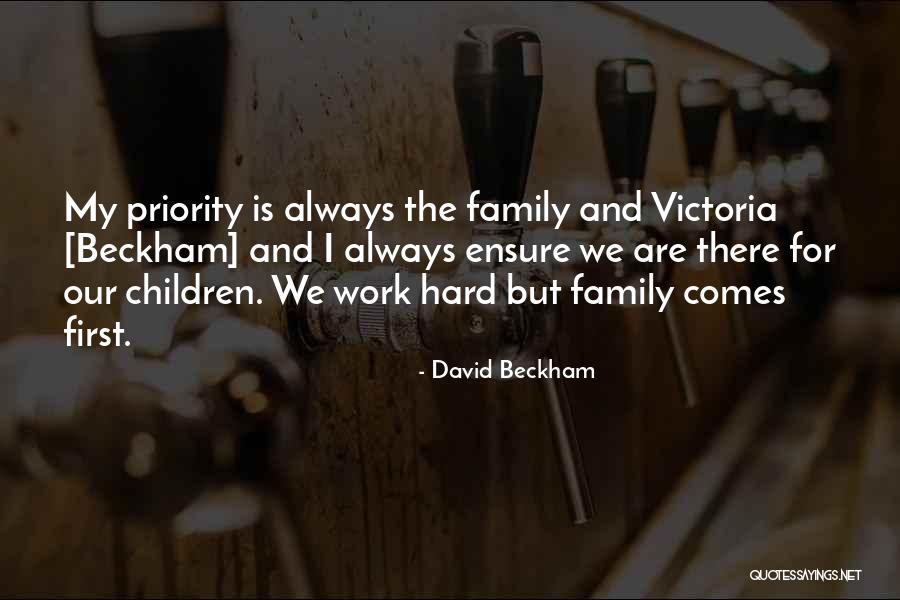 Work Hard For Family Quotes By David Beckham Work Hard For Family Quotes By David Beckham