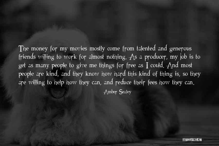 Work Hard For Money Quotes By Amber Sealey Work Hard For Money Quotes By Amber Sealey