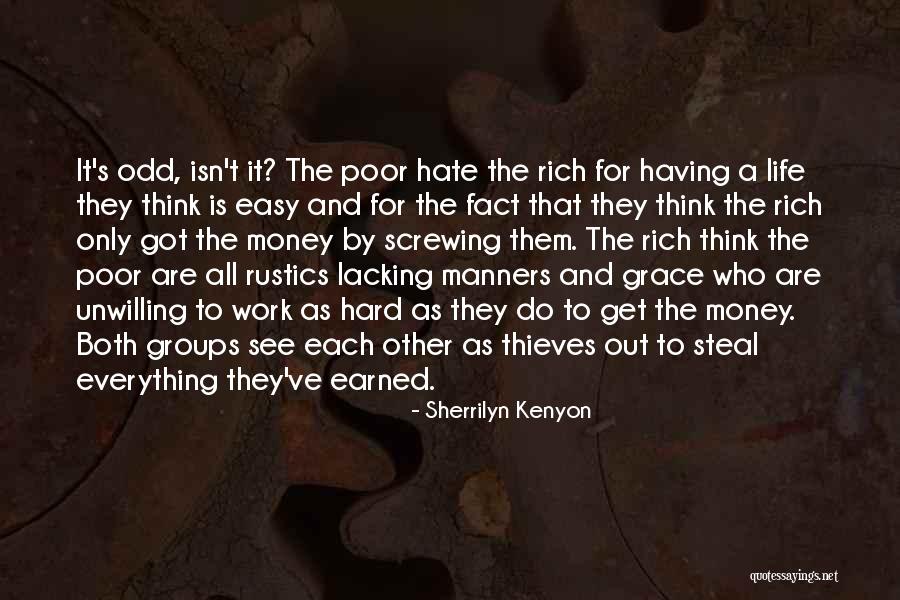 Work Hard For Money Quotes By Sherrilyn Kenyon Work Hard For Money Quotes By Sherrilyn Kenyon