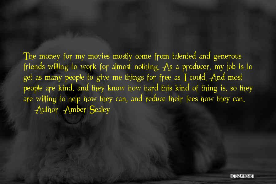 Work Hard For My Money Quotes By Amber Sealey
