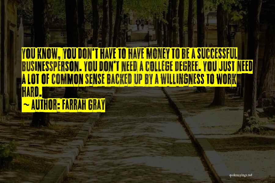 Work Hard For My Money Quotes By Farrah Gray