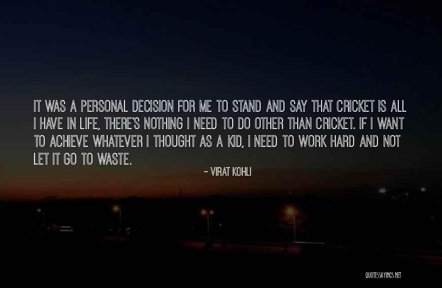 Work Hard For Nothing Quotes By Virat Kohli Work Hard For Nothing Quotes By Virat Kohli
