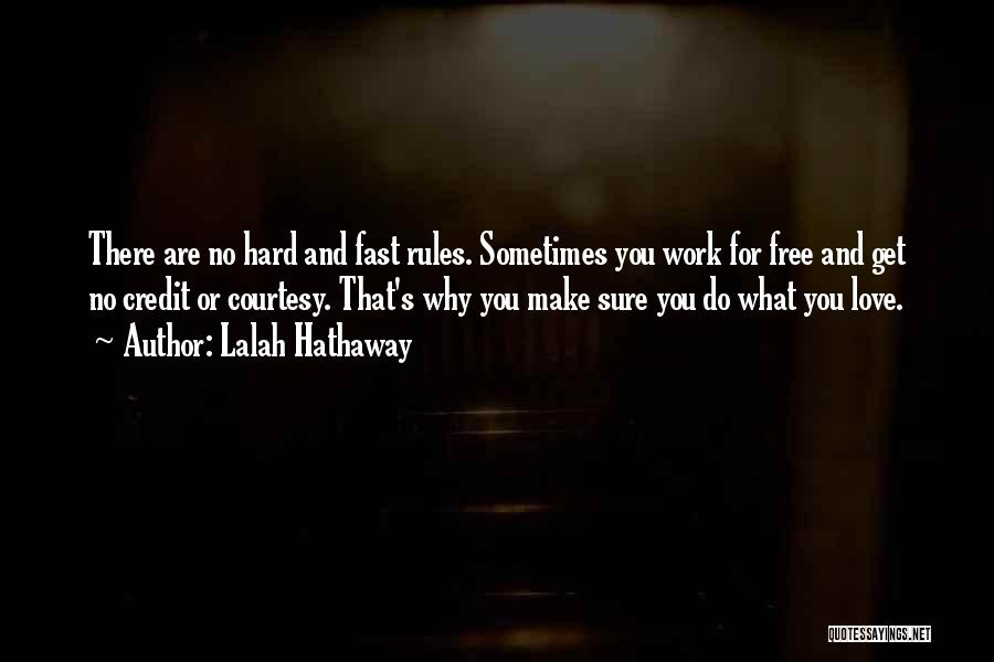 Work Hard For What You Love Quotes By Lalah Hathaway