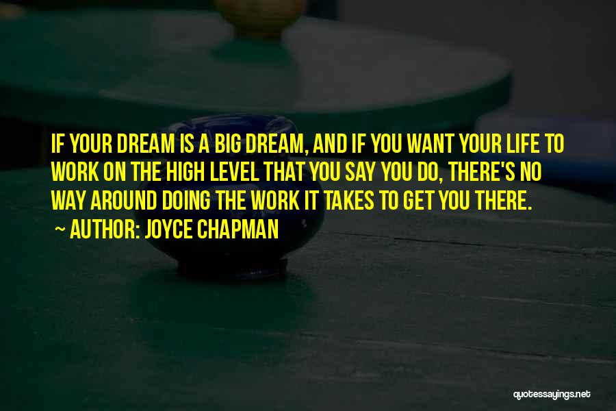 Work Hard For Your Dream Quotes By Joyce Chapman