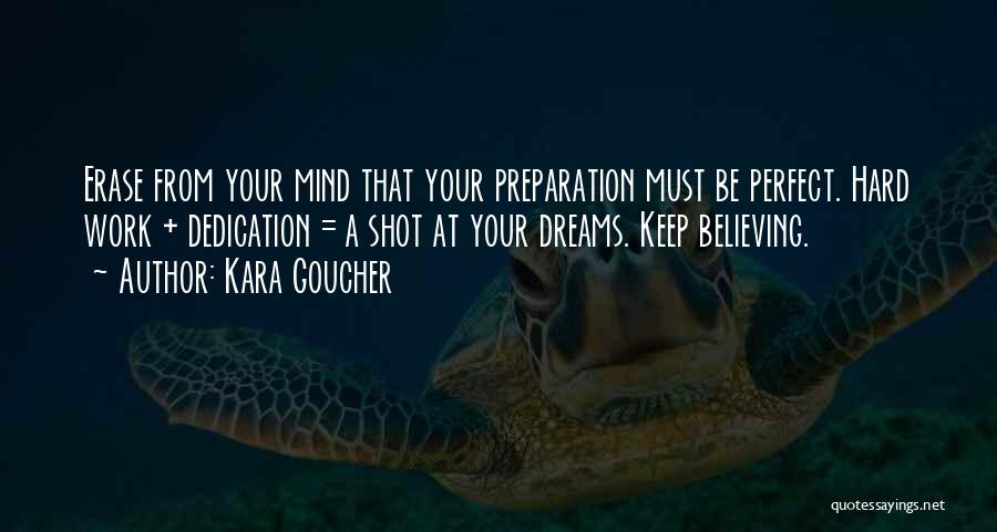 Work Hard For Your Dream Quotes By Kara Goucher