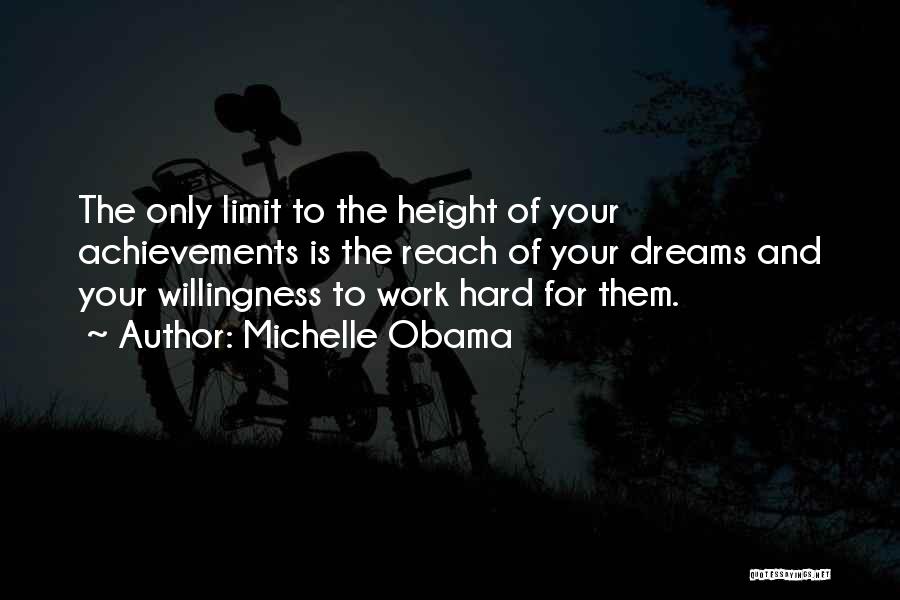 Work Hard For Your Dream Quotes By Michelle Obama