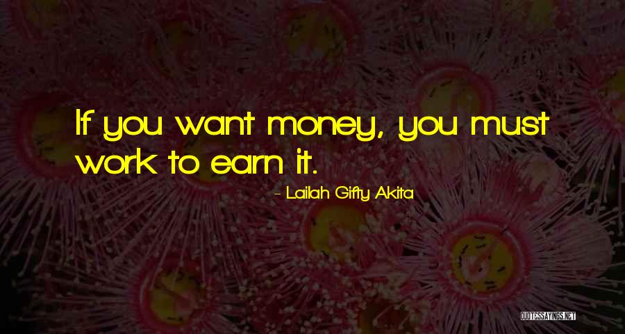Work Hard For Your Money Quotes By Lailah Gifty Akita Work Hard For Your Money Quotes By Lailah Gifty Akita