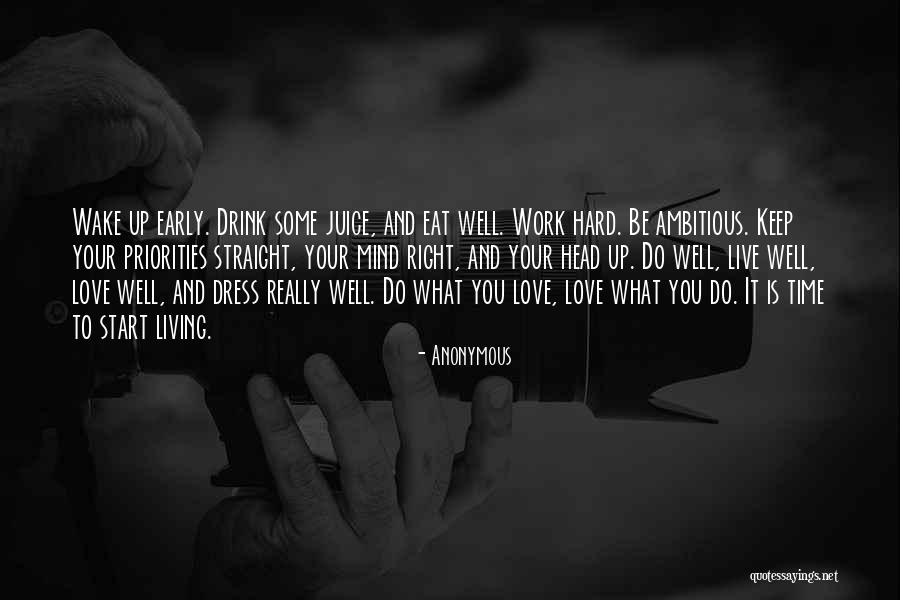 Work Hard Live Well Quotes By Anonymous Work Hard Live Well Quotes By Anonymous