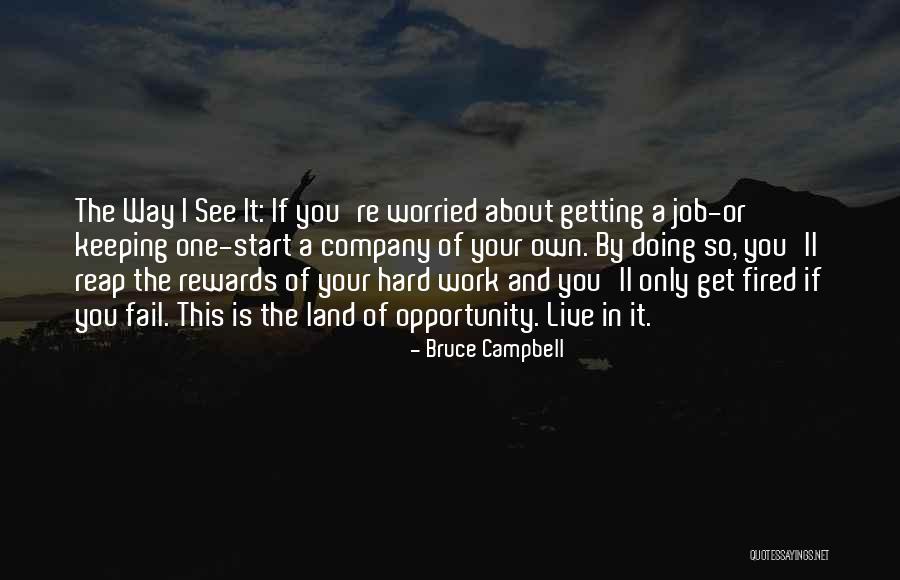 Work Hard Live Well Quotes By Bruce Campbell Work Hard Live Well Quotes By Bruce Campbell