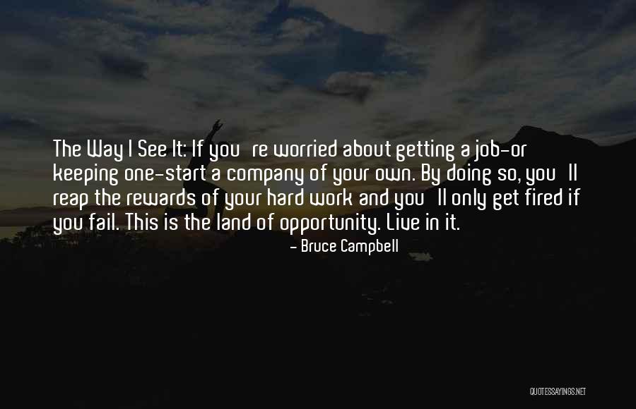 Work Hard Live Well Quotes By Bruce Campbell