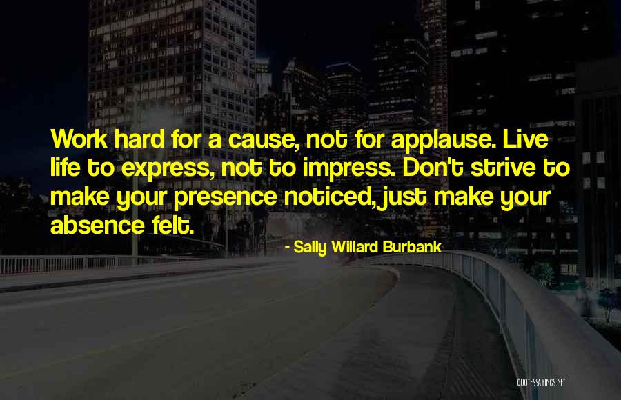 Work Hard Live Well Quotes By Sally Willard Burbank