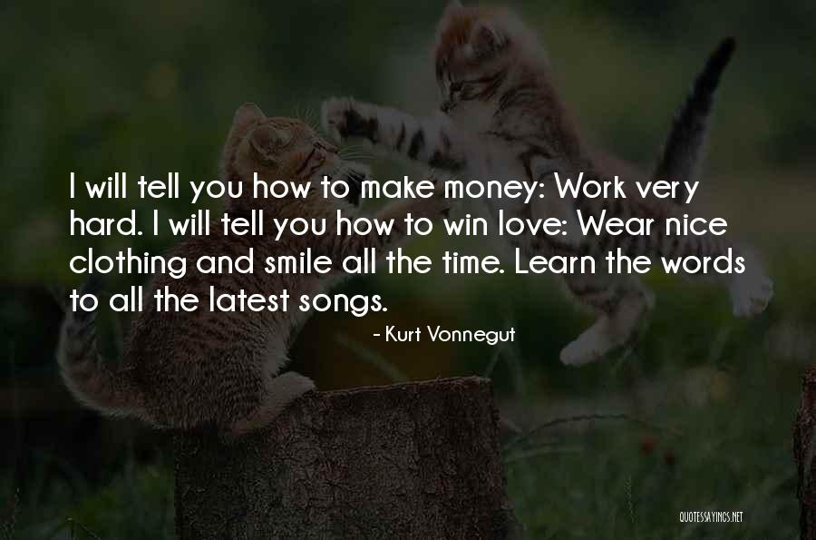 Work Hard Love Quotes By Kurt Vonnegut Work Hard Love Quotes By Kurt Vonnegut