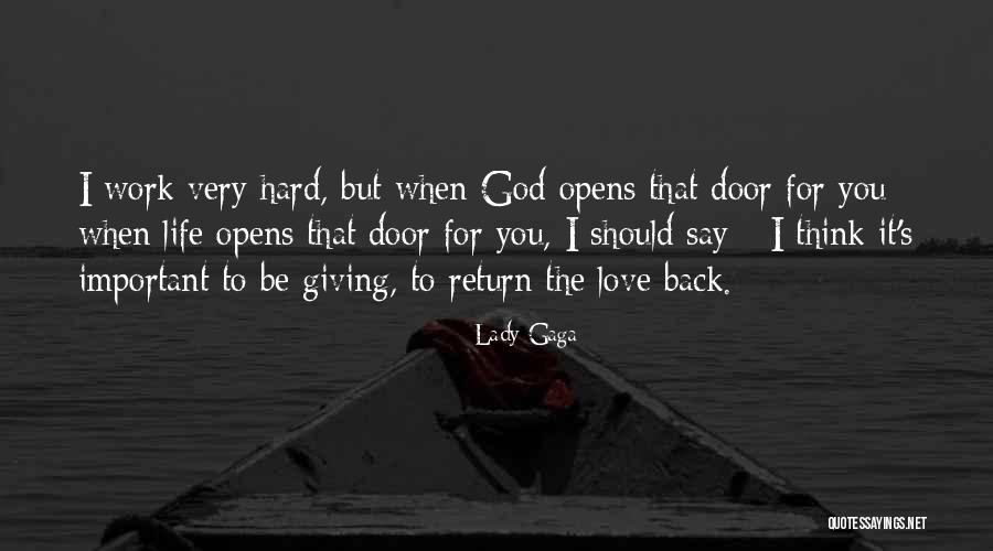 Work Hard Love Quotes By Lady Gaga Work Hard Love Quotes By Lady Gaga