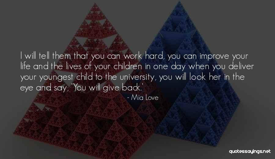 Work Hard Love Quotes By Mia Love Work Hard Love Quotes By Mia Love