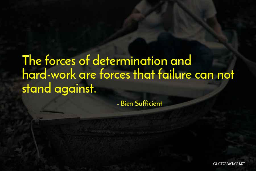 Work Hard Motivational Quotes By Bien Sufficient