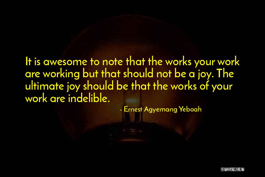 Work Hard Motivational Quotes By Ernest Agyemang Yeboah