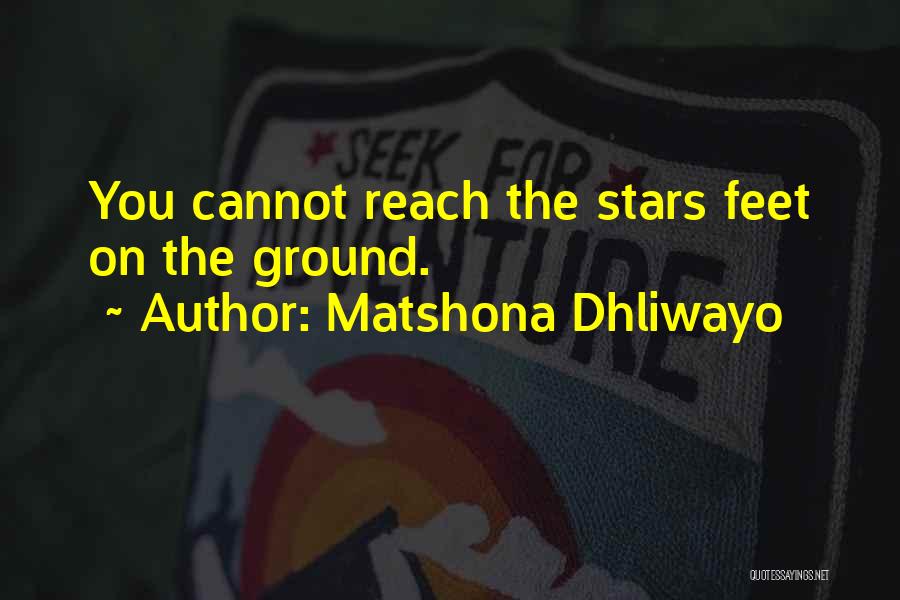 Work Hard Motivational Quotes By Matshona Dhliwayo