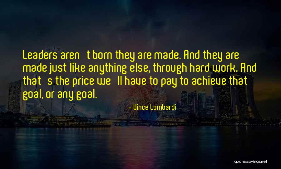 Work Hard Motivational Quotes By Vince Lombardi