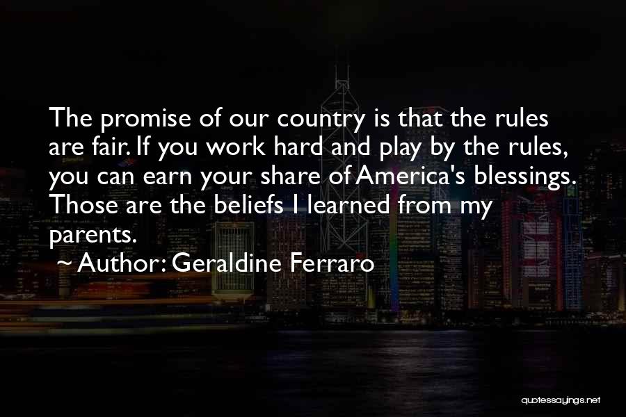 Work Hard Play Quotes By Geraldine Ferraro