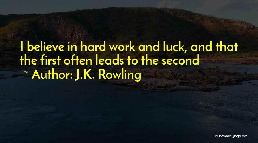 Work Hard Quotes By J.K. Rowling