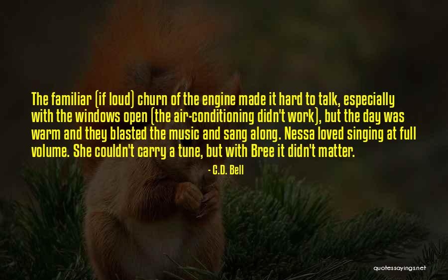 Work Hard Quote Quotes By C.D. Bell Work Hard Quote Quotes By C.D. Bell