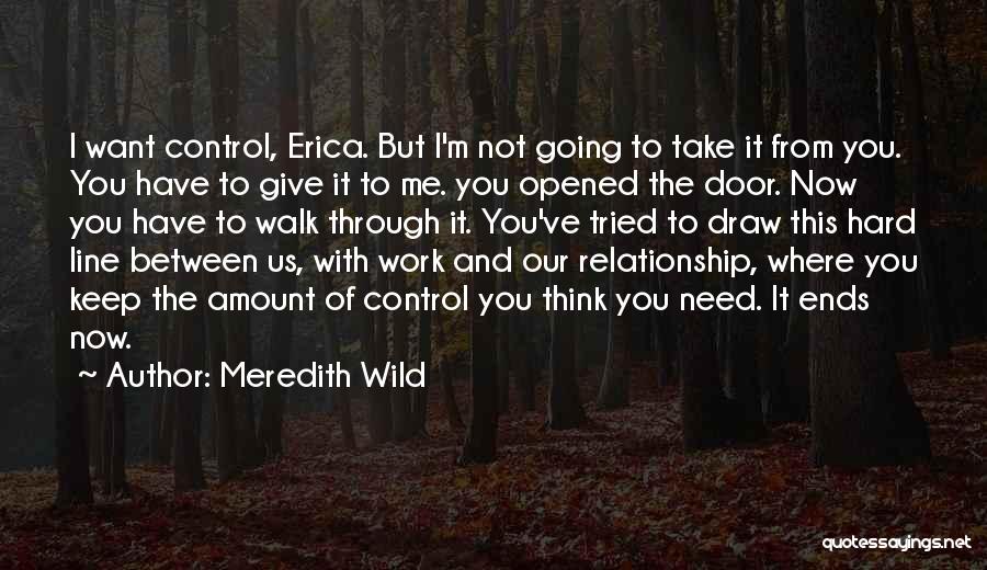 Work Hard Relationship Quotes By Meredith Wild