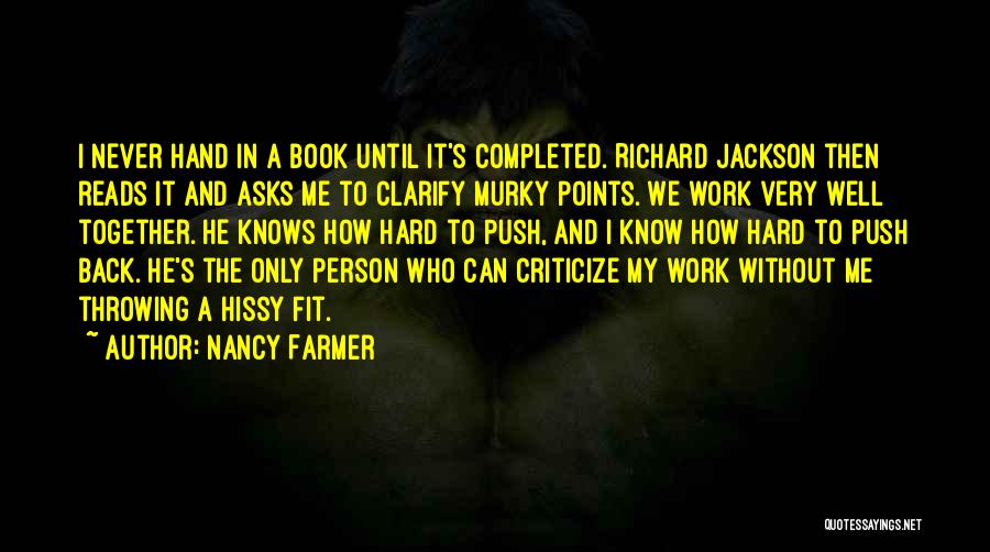 Work Hard Until Quotes By Nancy Farmer