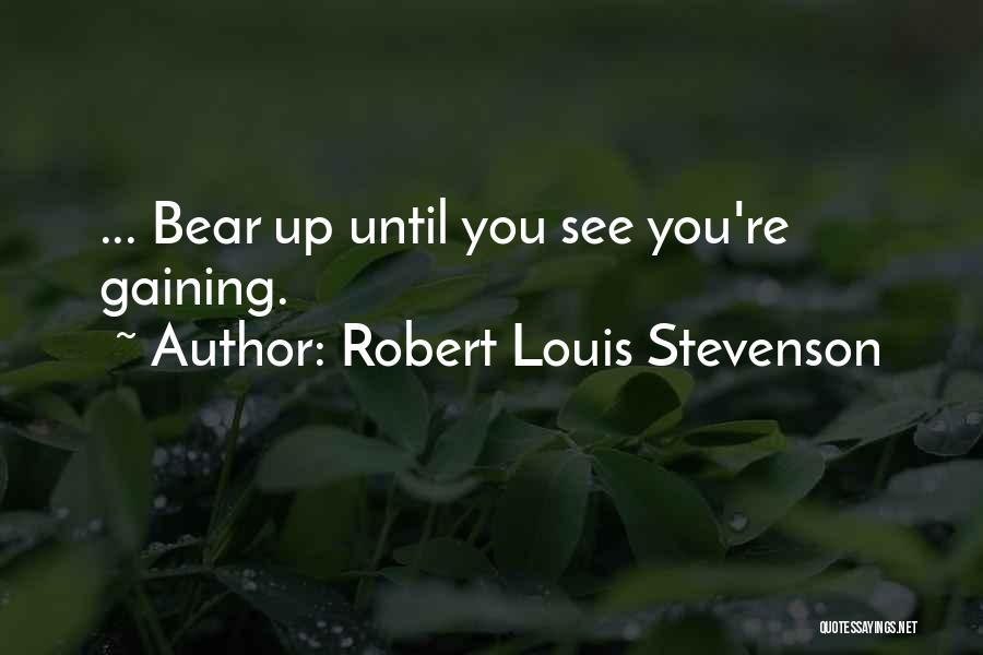 Work Hard Until Quotes By Robert Louis Stevenson
