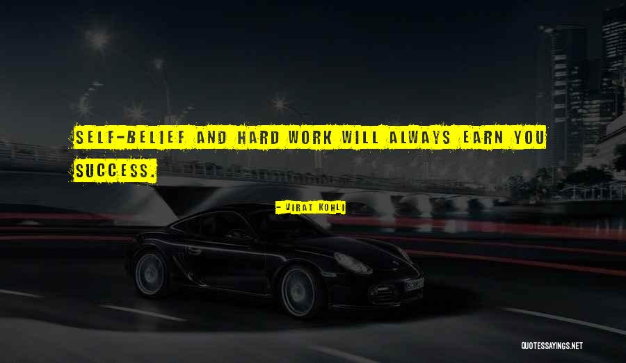 Work Hard You Will Success Quotes By Virat Kohli Work Hard You Will Success Quotes By Virat Kohli