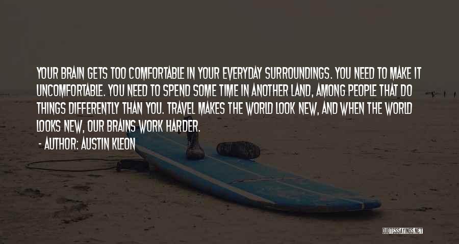 Work Harder Quotes By Austin Kleon