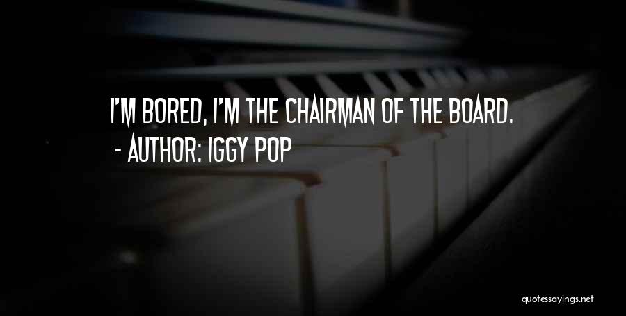 Work Iggy Quotes By Iggy Pop