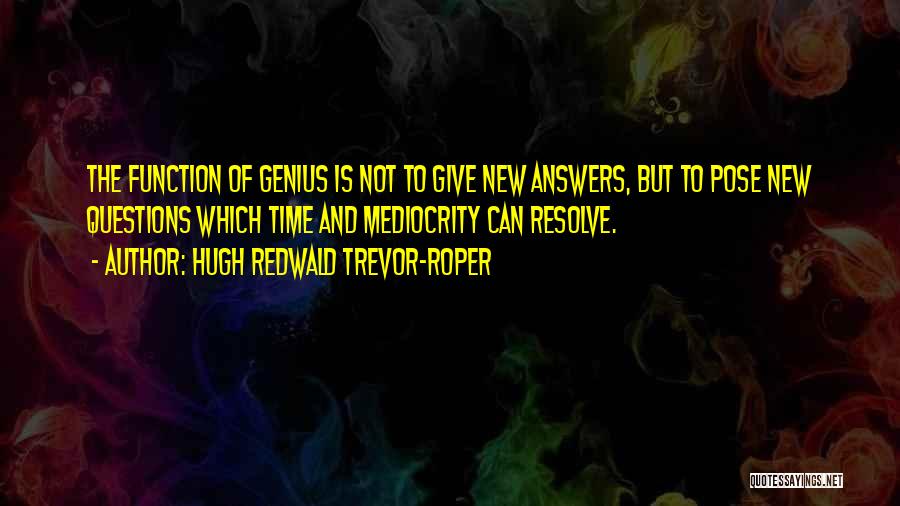 Work Immersion Quotes By Hugh Redwald Trevor-Roper