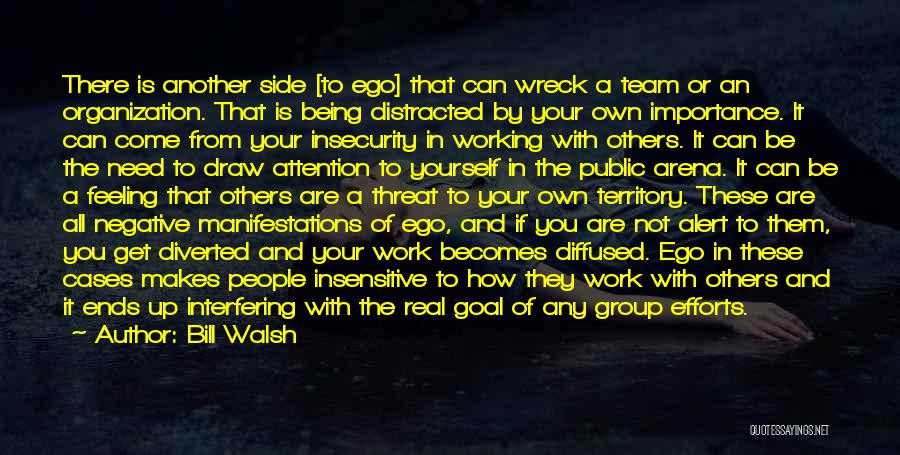 Work In Group Quotes By Bill Walsh
