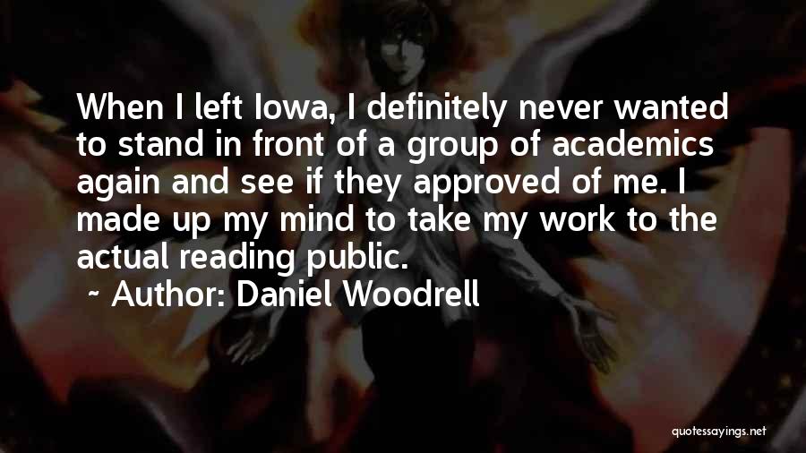Work In Group Quotes By Daniel Woodrell
