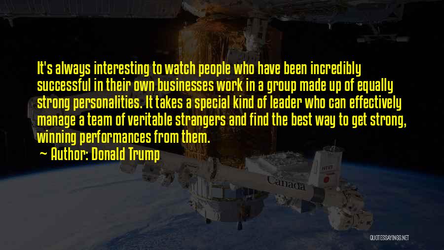 Work In Group Quotes By Donald Trump
