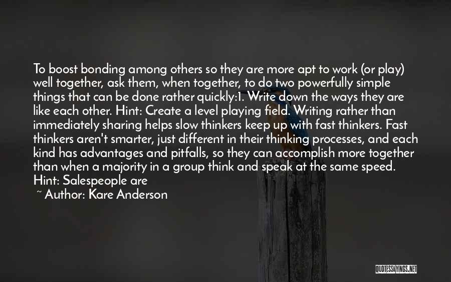 Work In Group Quotes By Kare Anderson