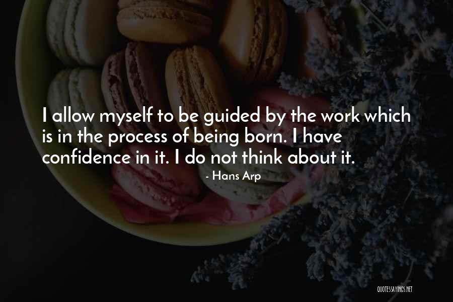 Work In Process Quotes By Hans Arp Work In Process Quotes By Hans Arp