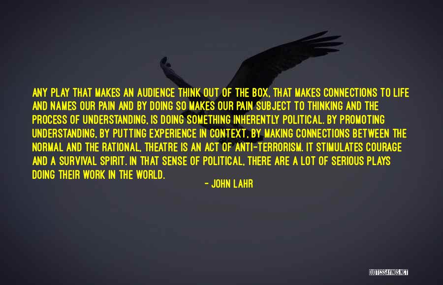 Work In Process Quotes By John Lahr Work In Process Quotes By John Lahr