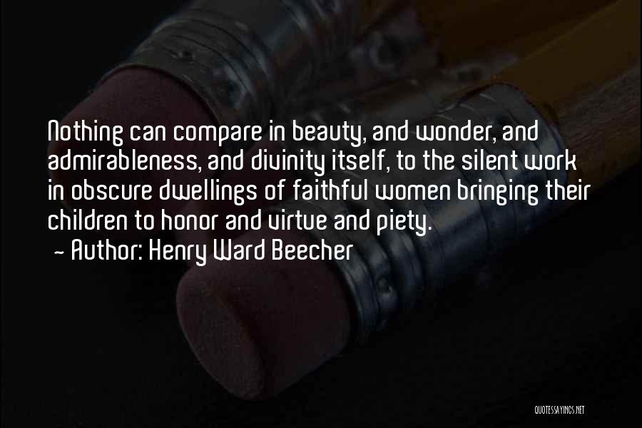 Work In Silence Quotes By Henry Ward Beecher