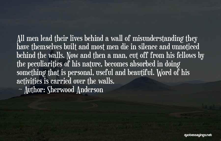 Work In Silence Quotes By Sherwood Anderson