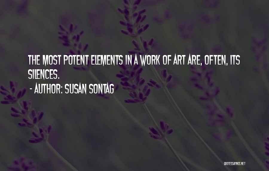 Work In Silence Quotes By Susan Sontag