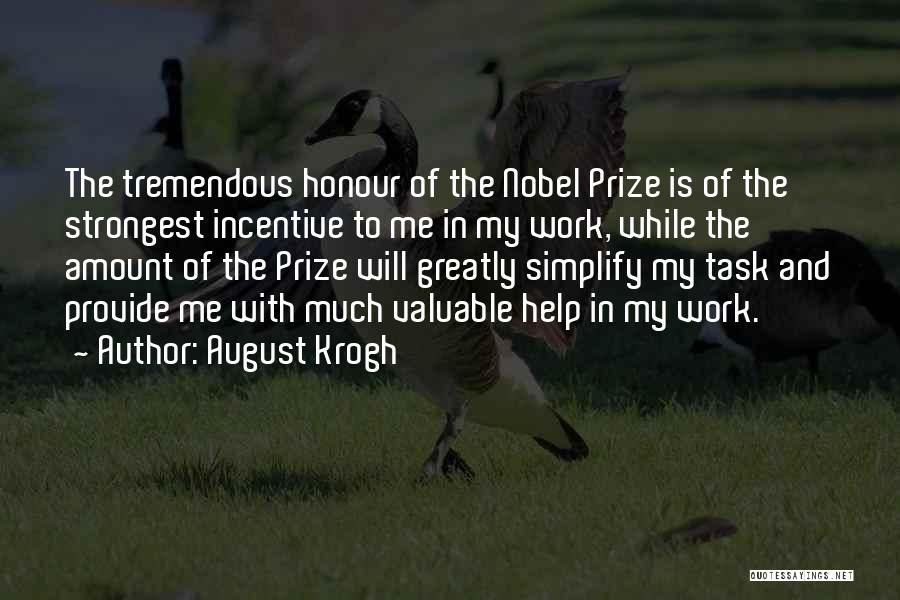 Work Incentive Quotes By August Krogh