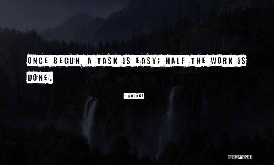 Work Is Easy Quotes By Horace Work Is Easy Quotes By Horace
