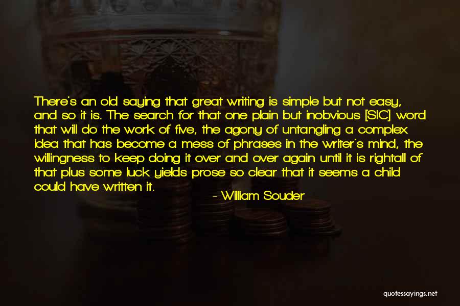 Work Is Easy Quotes By William Souder Work Is Easy Quotes By William Souder