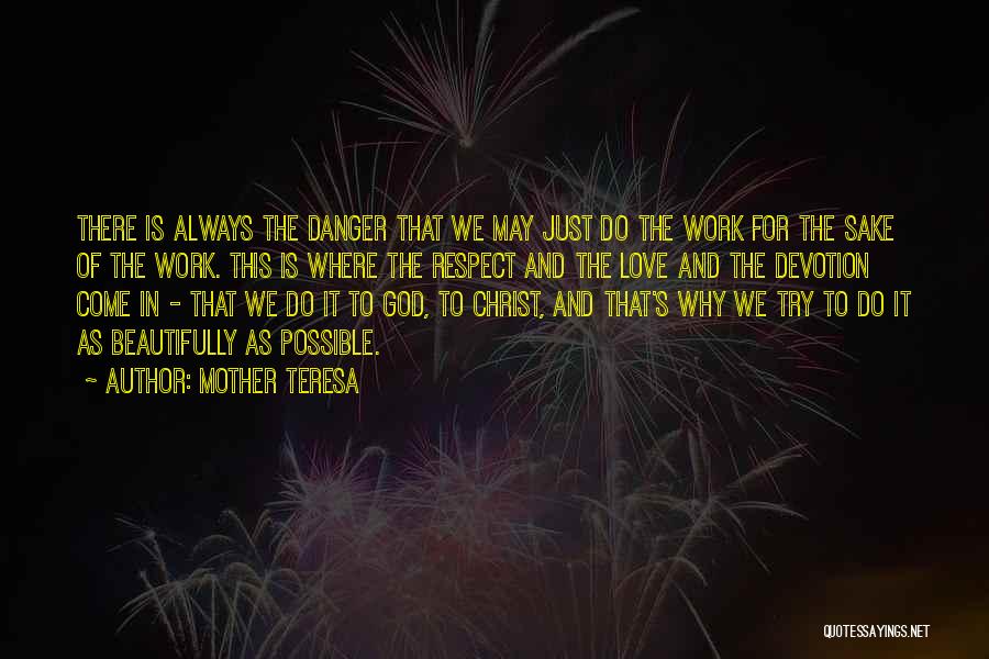 Work Is God Quotes By Mother Teresa