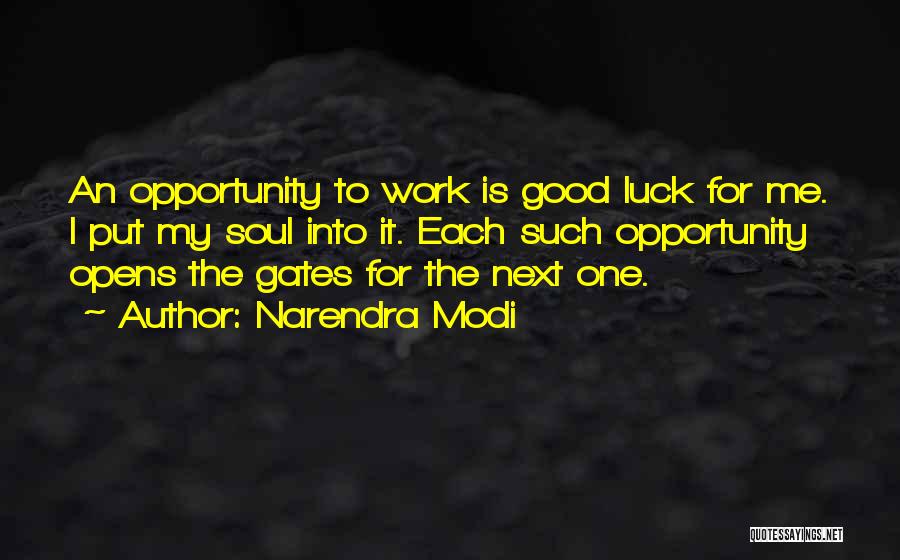 Work Is Good For The Soul Quotes By Narendra Modi